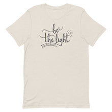 Load image into Gallery viewer, Be the Light Unisex short sleeve T-Shirt
