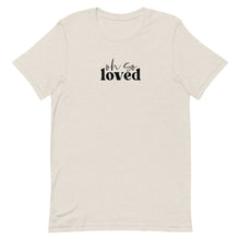 Load image into Gallery viewer, Valentine Collection: Oh so loved Unisex short sleeve T-shirt
