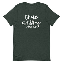 Load image into Gallery viewer, True Story Unisex short sleeve T-Shirt