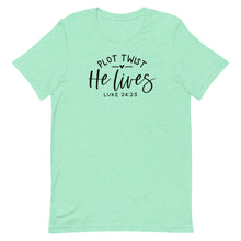 Load image into Gallery viewer, Easter Collection: Plot Twist He lives Unisex short sleeve T-shirt