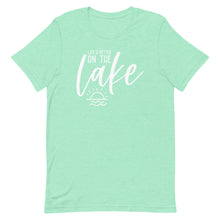 Load image into Gallery viewer, Summer Collection: Life is better on the lake Unisex short sleeve T-shirt
