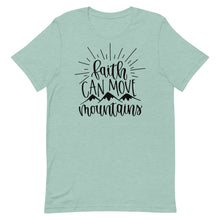 Load image into Gallery viewer, Faith can move mountains Unisex Short Sleeve T-Shirt