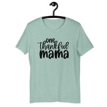 Load image into Gallery viewer, One Thankful Mama Unisex Short Sleeve T-Shirt