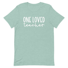 Load image into Gallery viewer, Teacher Collection: One Loved Teacher Unisex Short Sleeve T-shirt