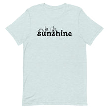 Load image into Gallery viewer, Be the sunshine Unisex short sleeve T-Shirt