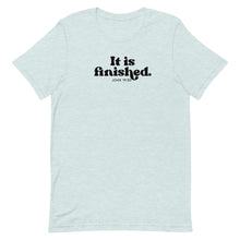 Load image into Gallery viewer, Easter Collection: It is finished Unisex short sleeve T-shirt