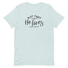 Load image into Gallery viewer, Easter Collection: Plot Twist He lives Unisex short sleeve T-shirt