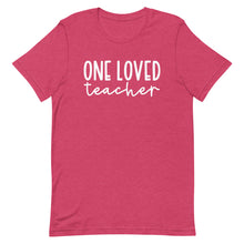 Load image into Gallery viewer, Teacher Collection: One Loved Teacher Unisex Short Sleeve T-shirt