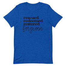 Load image into Gallery viewer, Rescued Redeemed Restored Forgiven Unisex short sleeve T-Shirt