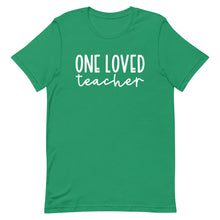 Load image into Gallery viewer, Teacher Collection: One Loved Teacher Unisex Short Sleeve T-shirt