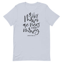Load image into Gallery viewer, His Mercies are New Every Morning Unisex short sleeve T-Shirt