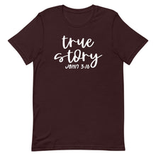 Load image into Gallery viewer, True Story Unisex short sleeve T-Shirt
