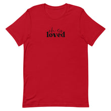 Load image into Gallery viewer, Valentine Collection: Oh so loved Unisex short sleeve T-shirt