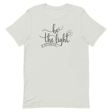 Load image into Gallery viewer, Be the Light Unisex short sleeve T-Shirt