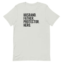 Load image into Gallery viewer, Valentine Collection: Husband Father Protector Hero Unisex short sleeve T-shirt