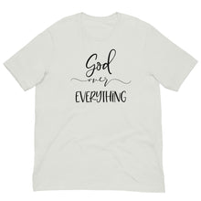 Load image into Gallery viewer, God over Everything Unisex short sleeve T-shirt