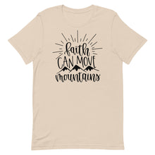 Load image into Gallery viewer, Faith can move mountains Unisex Short Sleeve T-Shirt