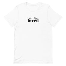 Load image into Gallery viewer, Valentine Collection: Oh so loved Unisex short sleeve T-shirt