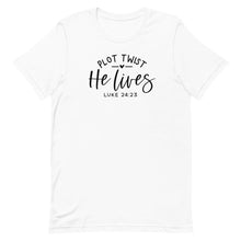 Load image into Gallery viewer, Easter Collection: Plot Twist He lives Unisex short sleeve T-shirt