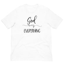 Load image into Gallery viewer, God over Everything Unisex short sleeve T-shirt