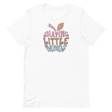 Load image into Gallery viewer, Teacher Collection: Teaching Shaping Little Minds Unisex Short Sleeve t-shirt