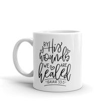 Load image into Gallery viewer, By his wounds we are healed mug with one design choice