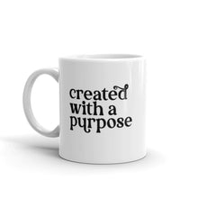 Load image into Gallery viewer, Created with purpose mug with one design choice