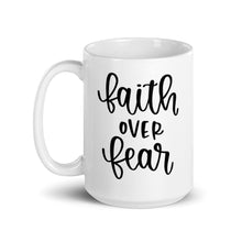 Load image into Gallery viewer, Faith over fear mug with one design choice
