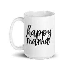 Load image into Gallery viewer, Happy mama mug with one design choice