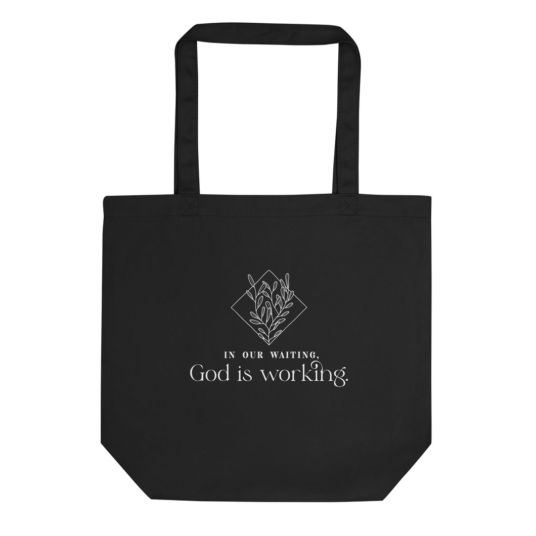 In the Waiting,  God is Working Eco Tote Bag