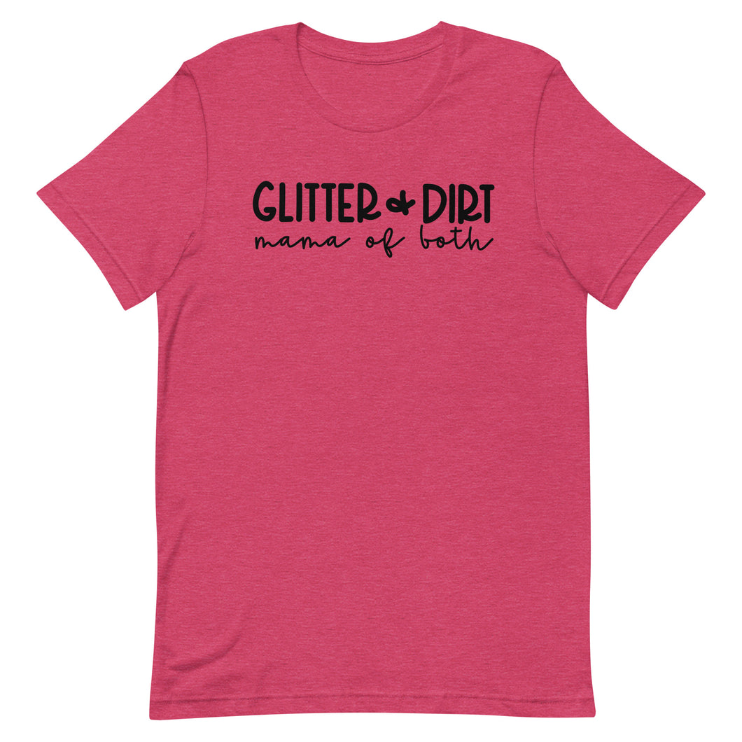 Glitter and Dirt Mama of both Unisex short sleeve T-Shirt