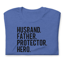 Load image into Gallery viewer, Summer Collection: Husband Father Protector Hero Unisex Short Sleeve t-shirt
