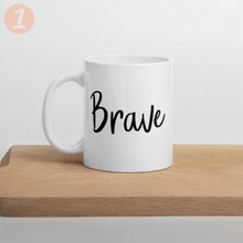 Load image into Gallery viewer, Brave mug with font choices
