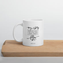 Load image into Gallery viewer, My sheep hear my voice mug with one design choice
