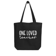 Load image into Gallery viewer, Teacher Collection: One Loved Teacher Eco Tote Bag
