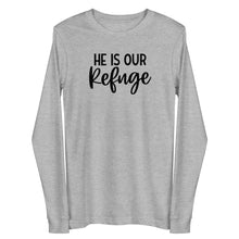 Load image into Gallery viewer, He is our refuge Long Sleeve T-shirt
