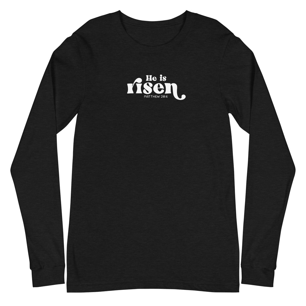 Easter Collection: He is Risen Unisex Long Sleeve T-Shirt