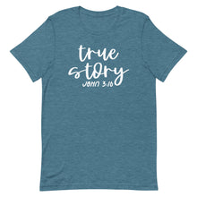 Load image into Gallery viewer, True Story Unisex short sleeve T-Shirt
