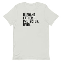 Load image into Gallery viewer, Valentine Collection: Husband Father Protector Hero Unisex short sleeve T-shirt
