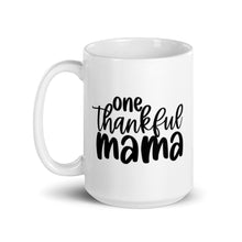 Load image into Gallery viewer, One Thankful Mama mug with one design choice
