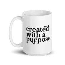 Load image into Gallery viewer, Created with purpose mug with one design choice
